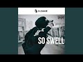 So Swell (feat. Kzyboost)