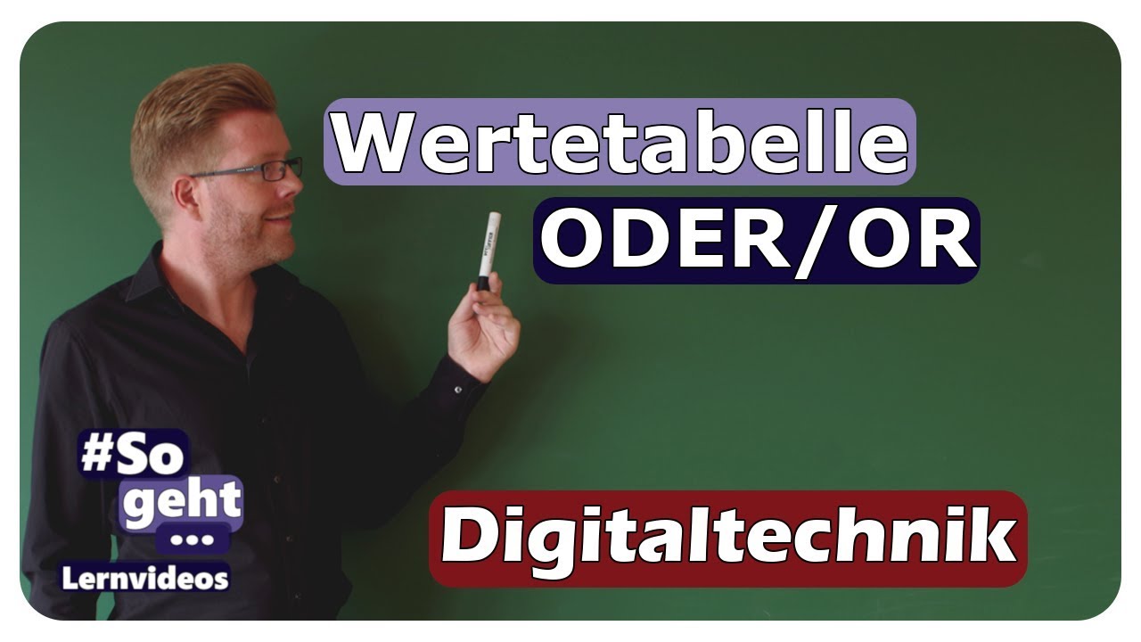 Wertetabelle Eines ODER-Bausteins - Digitaltechnik - Einfach Und ...