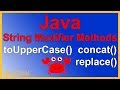Java String Modifier Methods - toUpperCase toLowerCase concat replace - Java Programming - Appficial
