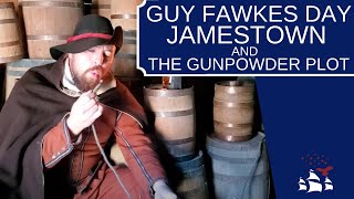 Guy Fawkes Day | The Gun Powder Plot and Jamestown