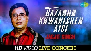 Hazaron Khwahishen Aisi | Jagjit Singh | Live Concert Video