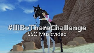 #IllBeThereChallenge   [SSO Musicvideo]