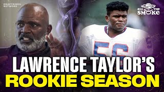 LAWRENCE TAYLOR BREAKS DOWN HIS ROOKIE SEASON 🔥 | All The Smoke