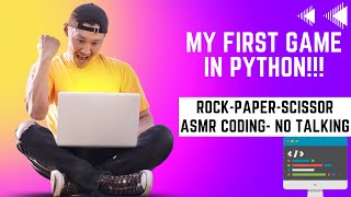 ASMR Coding | How to make a rock paper scissor game in python | Step by step python tutorial 2022|