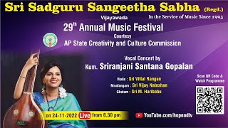 Sri Sadguru Sangeetha Sabha 29th AMF Vocal concert by Kum Sriranjani Santhana Gopalan  on 24-11-22