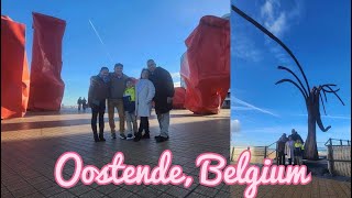 The Reason Why We Went To Oostende, Belgium