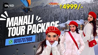 Manali cheapest Volvo tour package 2025 | 5N/6D starting @4999/- | Solang valley | Kasol | Manikaran