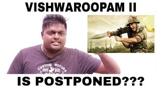 Viswaroopam 2 is Postponed