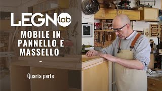 MOBILE IN PANNELLO E MASSELLO - Quarta parte