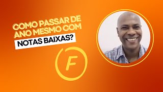 Como Passar de Ano na Escola mesmo com notas baixas?