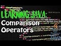 LEARNING JAVA: Comparison Operators