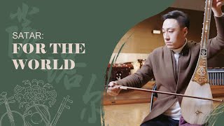 Chinese #Music Tutorial: 'For the World' on 'Satar' | 云上民乐课：萨塔尔演奏《天下》（选自电影《英雄》）| CNODDT