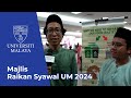 MAJLIS RAIKAN SYAWAL UM 2024 | AFFAN NASARUDDIN & MOHD FADHLI RAHMAT FAKRI