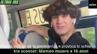 Parma, non gli dà la precedenza e provoca lo schianto tra scooter Matteo muore a 16 anni