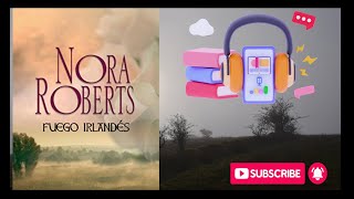 FUEGO IRLANDES, Narración Romántica . NORA ROBERTS. AUDIOBOOK . AUDIOLIBRO.