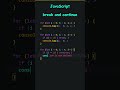 JavaScript break and continue