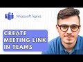 How To Create Meeting Link In Microsoft Teams [2026 Guide]