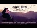 Agar Tum Saath ho - Tamasha | Reprised | Cover by Tanya Gupta