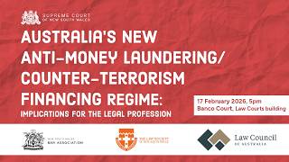 Anti-Money Laundering/Counter-Terrorism Financing: Australia's New Regime - 17 February 2026