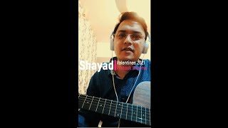 Shayad | Prateek Sharma | 1 Min. Cover | Valentines 2021| Love Aaj Kal 2