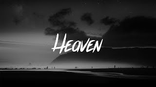 Julia Michaels - Heaven (Lyrics)