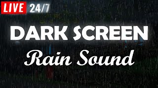 Rain sounds for sleeping BLACK SCREEN - Natural rain sounds for Relaxing, Sleeping, Studying