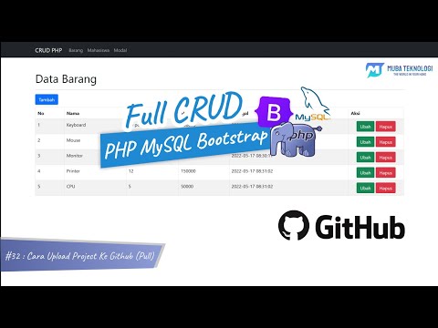 Full CRUD PHP MySQL Bootstrap | 32. Cara Upload Project Ke Github (Push ...