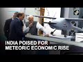 India poised for meteoric economic rise