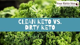 clean keto vs dirty keto types of keto diet