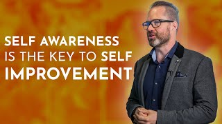 Self Awareness Is The Key To Self Improvement | The Coaching Institute