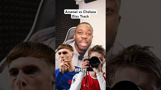 Arsenal vs Chelsea the Diss Track… #shorts