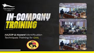 Our Latest In-Company Training for GAIL | Hazard Identification Techniques | Green World Group