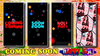 COMING SOON HOLI VIDEO EDITING ALIGHT MOTION | HAPPY HOLI VIDEO EDITING ALIGHT MOTION