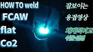 HOW TO weld FCAW flat Co2