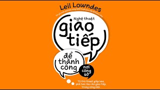 [Sách Nói] Nghệ Thuật Giao Tiếp Để Thành Công Nơi Công Sở - Chương 1 | Leil Lowndes