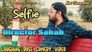 Selfie with Director Sahab | #youtubeshorts #shorts #shortvideo #funny #comedy #comedyvideos #fun