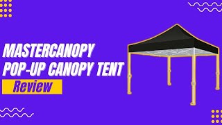 MASTERCANOPY Pop-Up Canopy Tent Review