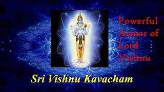 Vishnu kavacham | The Supreme Armor of Lord Vishnu | EXTREMELY POWERFUL VISHNU MANTRA