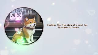 “Hachiko: The True Story of a Loyal Dog\