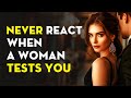 NEVER REACT When Women Test You (Do This Instead!) | Stoicism - Stoic Legend