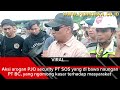 PT. SOS jasa pengamanan PT Berau coal arogan sekali.