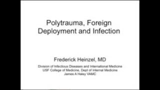 Infectious Diseases and Polytrauma -- Fred Heinzel, MD