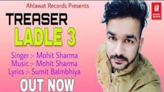 Ladle 3 Mohit Sharma full song remix | Hs Music Haryanvi |New Haryanvi songs Haryanvi 2021