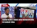 Saksi Kunci Dede Akui Berbohong di Kasus Vina - iNews Malam 22/07