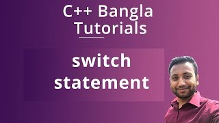 C++ Bangla Tutorials 33 : switch statement