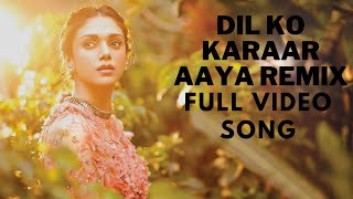 Dil Ko Karaar Aaya Remix Full Audio Song | Relaxing Beat | Neha Kakkar & YasserDesai |
