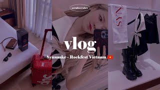 베트남 공연 또 다녀옴 Synsnake Rockfest Vietnam Vlog✈ [SERAHSERAH TV_세라세라테레비]