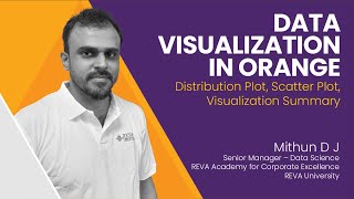 Data visualization in Orange | Distribution Plot, Scatter Plot, Visualization Summary | RACE | REVA