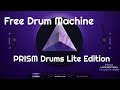 Free Drum Machine - PRISM Drums Lite Edition (No Talking)