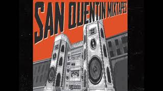 San Quentin Mixtapes, Vol. 1 - Intro Shout Outs (Official Audio)